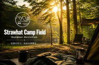 Strawhat Camp Field(ストローハットキャンプフィールド)
